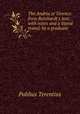 The Andria of Terence: from Reinhardt`s text; with notes and a literal transl. by a graduate, Publius Terentius 