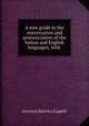 A new guide to the conversation and pronunciation of the Italian and English languages, with ., Giovanni Battista Zuppelli 