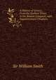 A History of Greece: From the Earliest Times to the Roman Conquest, with Supplementary Chapters ., Smith, William, Sir, 1813-1893 