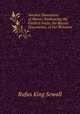Ancient Dominions of Maine: Embracing the Earliest Facts, the Recent Discoveries, of the Remains ., Rufus King Sewall 
