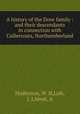 A history of the Dove family : and their descendants in connection with Cullercoats, Northumberland, Hudleston, W. H,Lish, J. J,Meek, A 