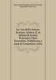 La vita dello infame Aretino; lettera CI et ultima di Anton Francesco Doni fiorentino. Pubblicata a cura di Costantino Arla, Doni, Anton Francesco, 1513-1574,Arlia, Costantino, 1829-1915 