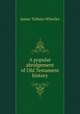 A popular abridgement of Old Testament history, James Talboys Wheeler 