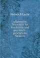 Allgemeine Zeitschrift fur Psychiatric und psychisch-gerichtliche Medicin, Heinrich Lachr 
