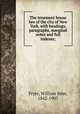The tenement house law of the city of New York, with headings, paragraphs, marginal notes and full indexes;, Fryer, William John, 1842-1907 