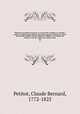 Repertoire du theatre francois; ou, Recueil des tragedies et comedies restees au theatre depuis Rotrou, pour faire suite aux editions in-octavo de Corneille, Moliere, Racine, Regnard, Crebillon, et au theatre de Voltaire. Avec des notices sur chaque auteu, Petitot, Claude Bernard, 1772-1825 