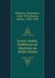 Scritti inediti. Pubblicati ed illustrato da Attilio Hortis, Petrarca, Francesco, 1304-1374,Hortis, Attilio, 1850-1926 