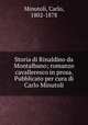 Storia di Rinaldino da Montalbano; romanzo cavalleresco in prosa. Pubblicato per cura di Carlo Minutoli, Minutoli, Carlo, 1802-1878 