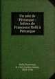 Un ami de Ptrarque : lettres de Francesco Nelli Ptrarque, Nelli, Francesco, d. 1363,Cochin, Henry, 1854-1926 