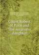 Count Robert of Paris and the surgeon