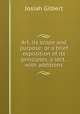 Art, its scope and purpose; or a brief exposition of its principles, a lect., with additions, Josiah Gilbert 