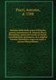 Historia della bella reina d`Oriente; poema romanzesco di Antonio Pucci, Fiorentino, poeta del secolo di Dante, novellamente ristampato ed a miglior lezione ricondotto sopra un testo a penna Marucelliano, Pucci, Antonio, d. 1388 
