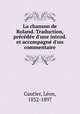 La chanson de Roland. Traduction, precedee d