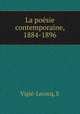 La poesie contemporaine 1884-1896, E. Vigie-Lecocq 