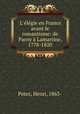 L`lgie en France avant le romantisme: de Parny Lamartine, 1778-1820, Potez, Henri, 1863- 