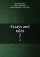 Essays and tales. 2, Sterling, John, 1806-1844,Hare, Julius Charles, 1795-1855 