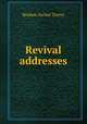 Revival addresses, R. A. Torrey 