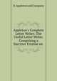 Appleton`s Complete Letter Writer: The Useful Letter Writer. Comprising a Succinct Treatise on ., D. Appleton and Company 