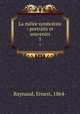 La mle symboliste : portraits et souvenirs. 1, Raynaud, Ernest, 1864- 