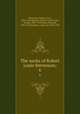 The works of Robert Louis Stevenson;. 6, Stevenson, Robert Louis, 1850-1894,Bigelow, Charles Curtis,Scott, Temple, 1864-1939,Gosse, Edmund, 1849-1928,Stephen, Leslie, Sir, 1832-1904 