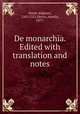 De monarchia. Edited with translation and notes, Dante Alighieri, 1265-1321,Henry, Aurelia, 1877- 