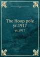 The Hoop pole. yr.1917, Mount Vernon High School (Mount Vernon, Ind.) 