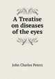 A treatise on nervous derangements and mental disorders, John Charles Peters 