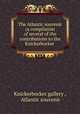 The Atlantic souvenir (a compilation of several of the contributions to the Knickerbocker ., Knickerbocker gallery , Atlantic souvenir 