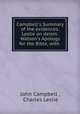 Campbell`s Summary of the evidences. Leslie on deism. Watson`s Apology for the Bible, with ., John Campbell , Charles Leslie 