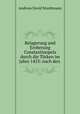 Belagerung und Eroberung Constantinopels durch die Turken im Jahre 1453: nach den ., Andreas David Mordtmann 