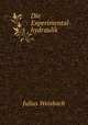 Die Experimental-hydraulik., Julius Weisbach 