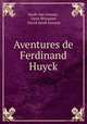 Aventures de Ferdinand Huyck, Jacob van Lennep , Leon Wocquier, David Jacob Lennep 