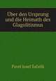 Uber den Ursprung und die Heimath des Glagolitismus, Pavel Josef Safarik 
