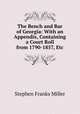 The Bench and Bar of Georgia: With an Appendix, Containing a Court Roll from 1790-1857, Etc., Stephen Franks Miller 