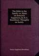The Bible in the family: or, Hints on domestic happiness, by H.A. Boardman. Thoughts on family ., Henry A. Boardman 