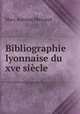 Bibliographie lyonnaise du xve siecle, Marc Antoine Pericaud 