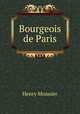 Bourgeois de Paris, Henry Monnier 