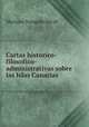 Cartas historico-filosofico-administrativas sobre las Islas Canarias, Mariano Nougues Secall 