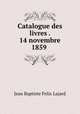 Catalogue des livres . 14 novembre 1859 ., Jean Baptiste Felix Lajard 