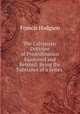 The Calvinistic Doctrine of Predestination Examined and Refuted: Being the Substance of a Series ., Francis Hodgson 
