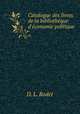 Catalogue des livres de la bibliotheque d