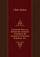 Chants de Sion, ou, Recueil de cantiques d`hymnes, de louanges et d`actions de grces, la ., Cesar Malan 