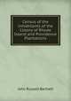 Census of the inhabitants of the colony of rhode Island and providence plantations, John Russell Bartlett 