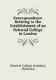 Correspondence Relating to the Establishment of an Oriental College in London., Oriental College (London), Philindus 