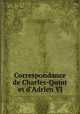 Correspondance de Charles-Quint et d