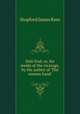 Dale End; or, Six weeks at the vicarage, by the author of `The unseen hand`., Stopford James Ram 