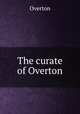 The curate of Overton, Overton 