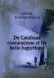 De Catalinae coniuratione et De bello Jugurthino, Sallust, Rudolph Dietsch 