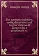 Del contratto colonico, ossia, discussione sul miglior sistema di rapporti fra i proprietarii ed ., Giuseppe Osenga 