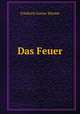Das Feuer. Die Nahrung. Getranke. Narkotica., Friedrich Gustav Klemm 